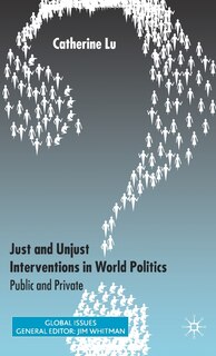 Front cover_Just And Unjust Interventions In World Politics
