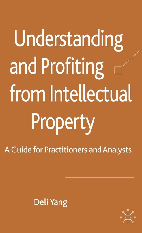 Front cover_Understanding and Profiting from Intellectual Property