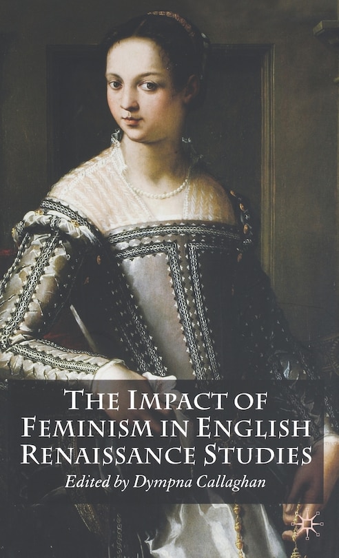 Couverture_Impact of Feminism in English Renaissance Studies