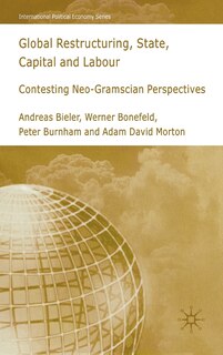 Front cover_Global Restructuring, State, Capital and Labour