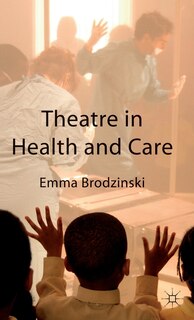 Front cover_Theatre in Health and Care
