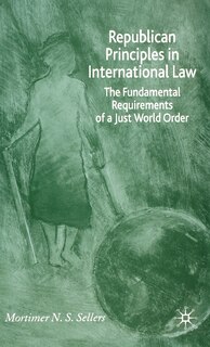 Front cover_Republican Principles In International Law