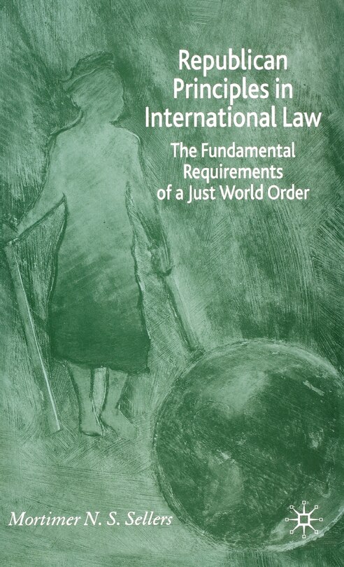 Front cover_Republican Principles In International Law