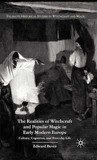 Front cover_The Realities of Witchcraft and Popular Magic in Early Modern Europe