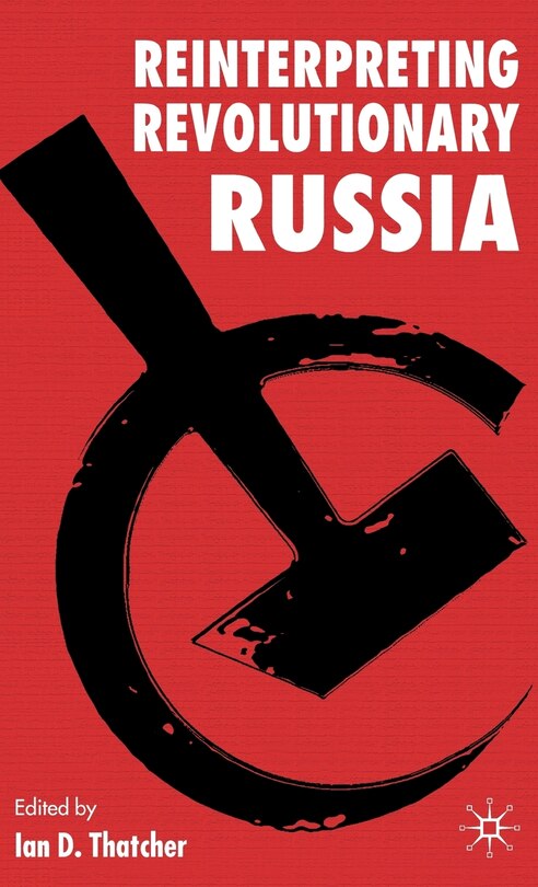 Couverture_Reinterpreting Revolutionary Russia