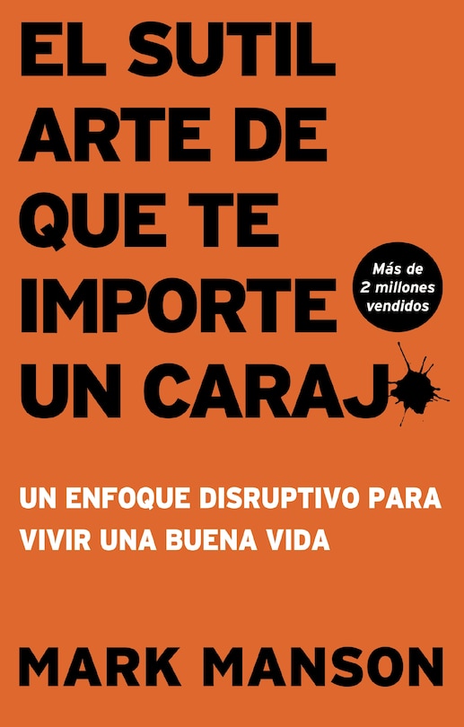 Front cover_El Sutil arte de que te importe un caraj* - Segunda Edición