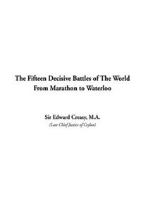 Couverture_The Fifteen Decisive Battles of the World from Marathon to Waterloo