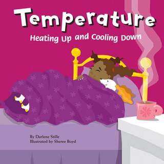 Temperature: Heating Up and Cooling Down