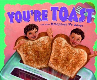 Front cover_You're Toast and Other Metaphors We Adore