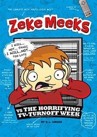 Front cover_Zeke Meeks vs the Horrifying TV-Turnoff Week