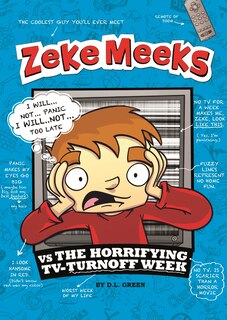 Front cover_Zeke Meeks vs the Horrifying TV-Turnoff Week