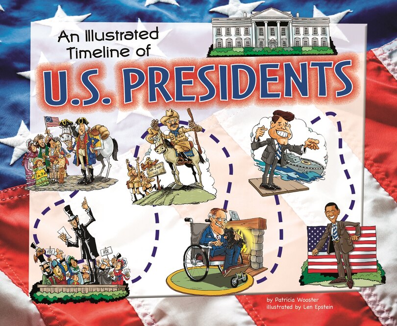 Front cover_An Illustrated Timeline of U.S. Presidents