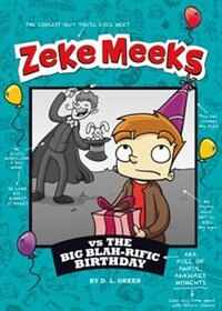 Front cover_Zeke Meeks vs the Big Blah-rific Birthday