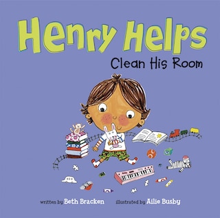 Front cover_Henry Helps Clean His Room