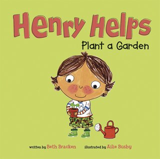 Front cover_Henry Helps Plant a Garden