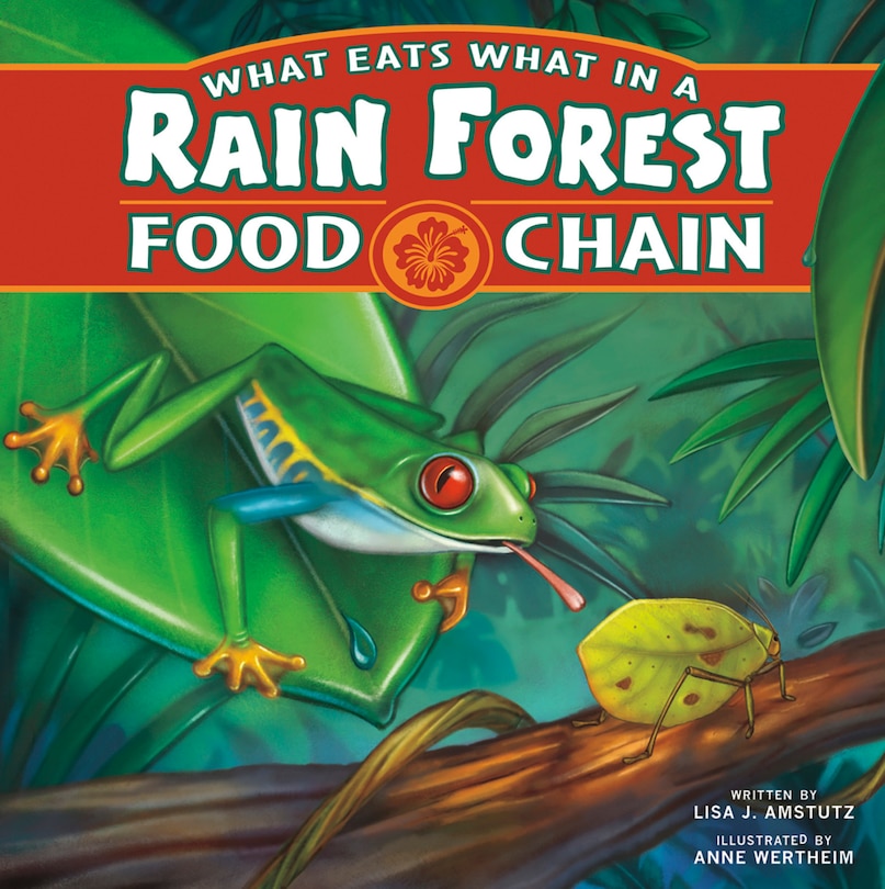 Couverture_What Eats What in a Rain Forest Food Chain