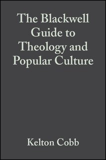 Front cover_The Blackwell Guide to Theology and Popular Culture