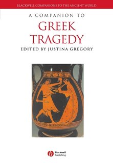 Front cover_A Companion to Greek Tragedy