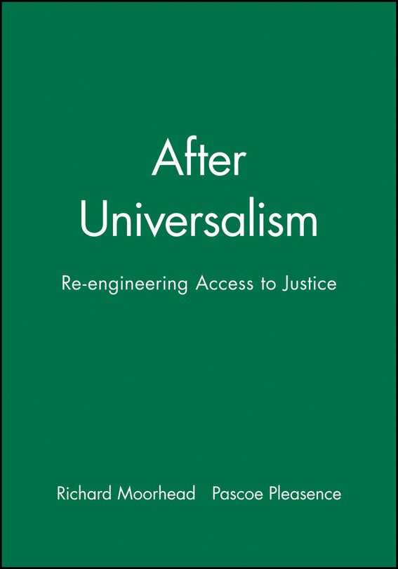 After Universalism: Re-engineering Access to Justice