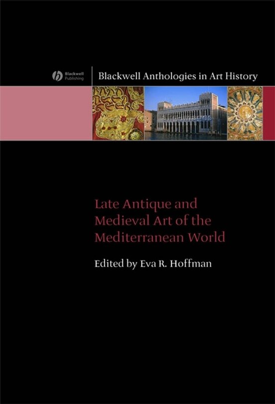 Front cover_Late Antique and Medieval Art of the Mediterranean World