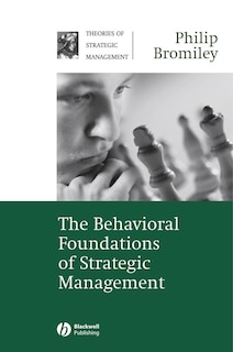 Front cover_The Behavioral Foundations of Strategic Management