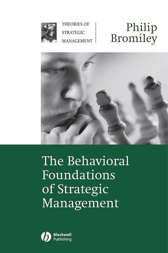 Front cover_The Behavioral Foundations of Strategic Management