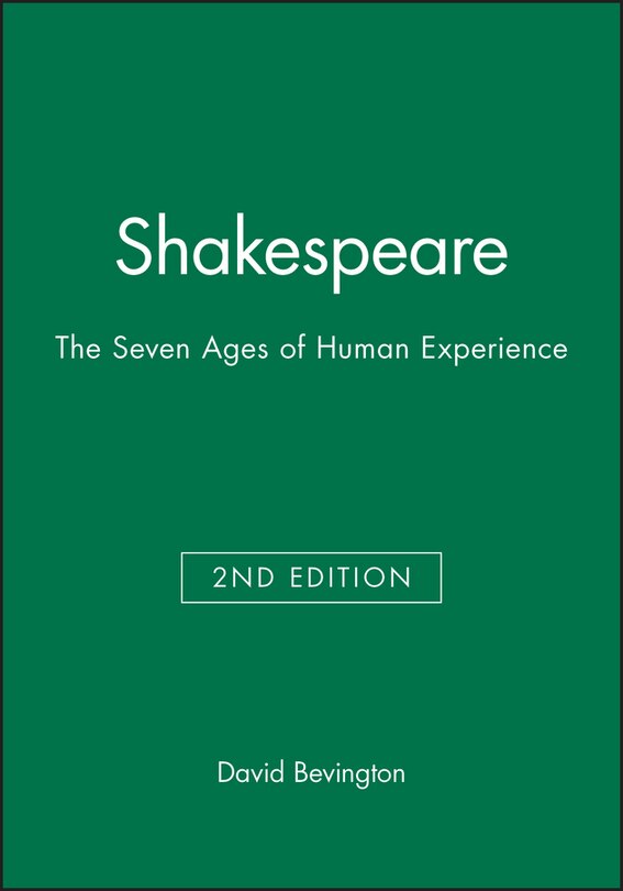 Shakespeare: The Seven Ages of Human Experience