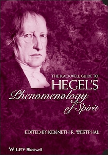 Front cover_The Blackwell Guide to Hegel's Phenomenology of Spirit