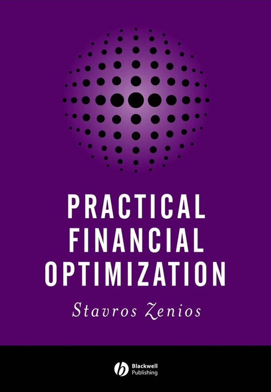 Practical Financial Optimization: Decision Making for Financial Engineers