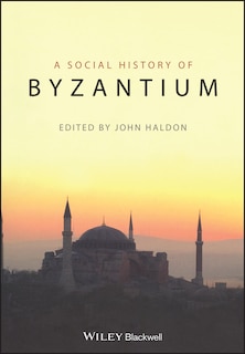 Front cover_The Social History of Byzantium