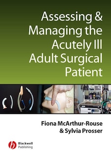 Front cover_Assessing and Managing the Acutely Ill Adult Surgical Patient