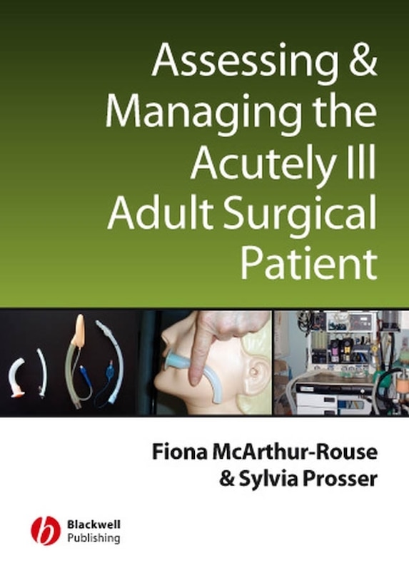 Front cover_Assessing and Managing the Acutely Ill Adult Surgical Patient