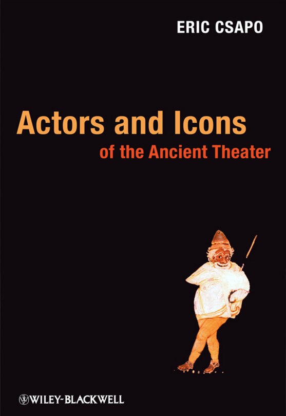 Front cover_Actors and Icons of the Ancient Theater