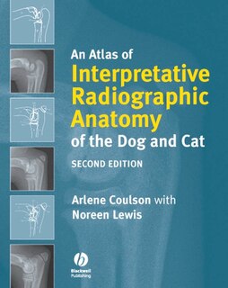 Front cover_An Atlas of Interpretative Radiographic Anatomy of the Dog and Cat