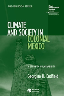 Couverture_Climate and Society in Colonial Mexico