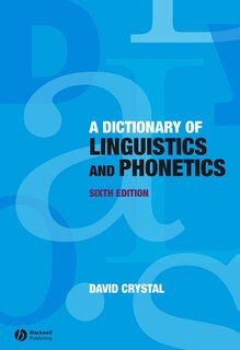 Front cover_A Dictionary of Linguistics and Phonetics