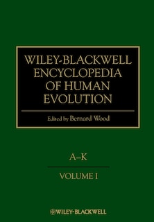 Couverture_Wiley-Blackwell Encyclopedia of Human Evolution, 2 Volume Set