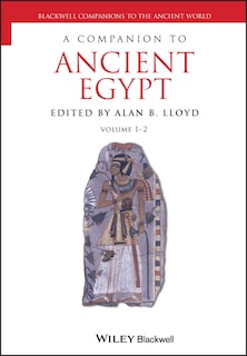 Front cover_A Companion to Ancient Egypt, 2 Volume Set