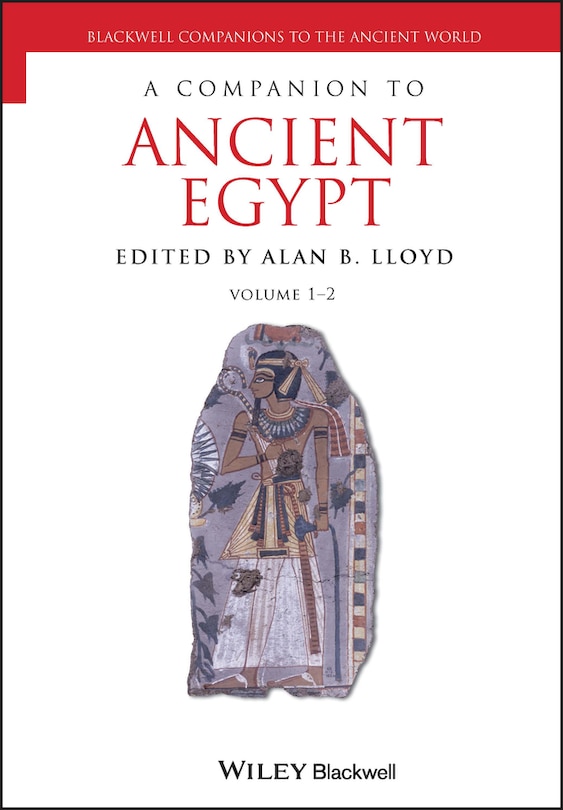 Front cover_A Companion to Ancient Egypt, 2 Volume Set