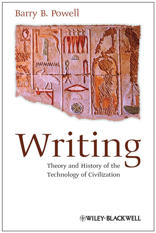 Writing: Theory and History of the Technology of Civilization