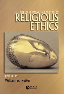 Front cover_The Blackwell Companion to Religious Ethics