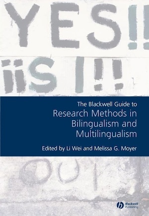 The Blackwell Guide to Research Methods in Bilingualism and Multilingualism