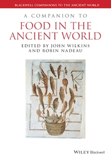 Front cover_A Companion to Food in the Ancient World