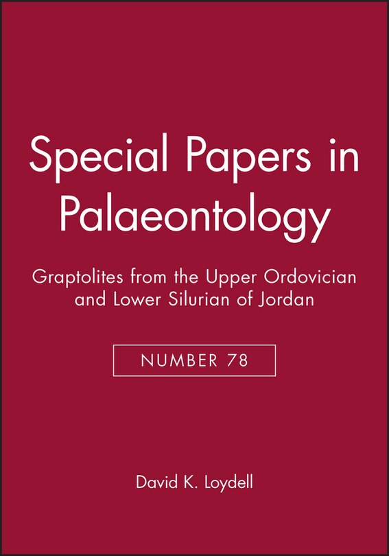 Couverture_Special Papers in Palaeontology, Graptolites from the Upper Ordovician and Lower Silurian of Jordan