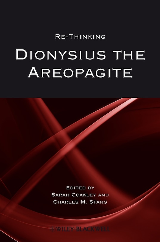 Front cover_Re-thinking Dionysius the Areopagite