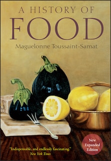 Front cover_A History of Food, New and Expanded Edition
