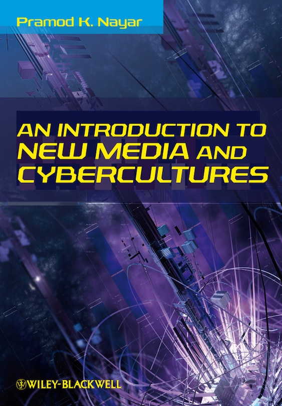 Couverture_An Introduction to New Media and Cybercultures