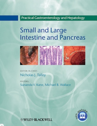 Practical Gastroenterology and Hepatology: Small and Large Intestine and Pancreas