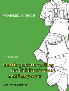 Couverture_Metric Pattern Cutting for Children's Wear and Babywear