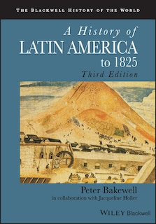 Front cover_A History of Latin America to 1825